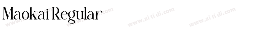 Maokai Regular字体转换 Maokai Regular字体转换